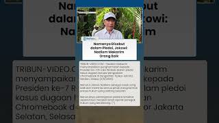 Namanya Muncul di Pledoi Kasus Korupsi Chromebook, Jokowi Sebut Nadiem Makarim Orang Baik