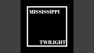 Mississippi Twilight - Diggin a Hole  