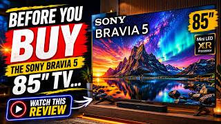 Before You Buy the Sony BRAVIA 5 Series 85" TV… Watch This Review!