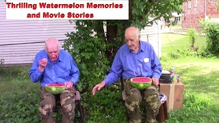 Thrilling Watermelon Memories and Movie Stories