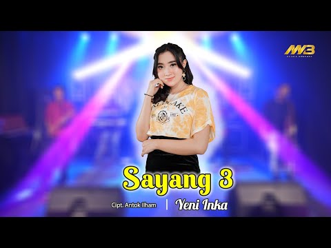 YENI INKA - SAYANG 3 (Official Music Video) Sayang aku kangen yang