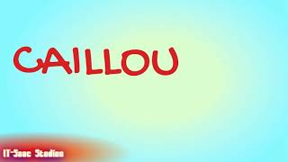 Caillou new intro reversed