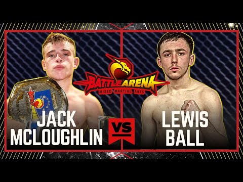 BATTLE ARENA 75: JACK MCLOUGHLIN vs LEWIS BALL FLYWEIGHT CHAMPIONSHIP