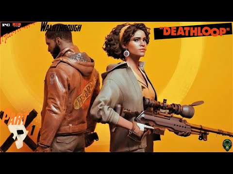 DEATHLOOP Walkthrough Gameplay Part 1 - INTRO [4K 60FPS PC ULTRA RTX] No Commentary
