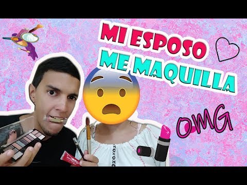 MI ESPOSO ME MAQUILLA 🤦‍♀️ 💄