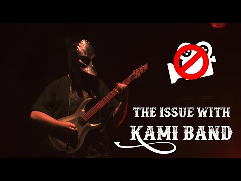 The Issue with KAMI BAND