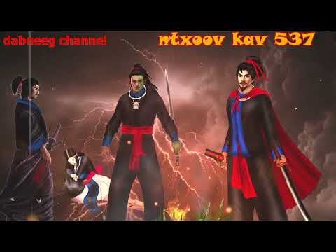 Ntxoov kav Shaman Ntu 537 - Yawg  xov nkiag vs pov caj loom - tawm tsam tus neeg phem -story
