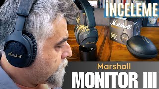 70 Saat Pil Ömrü! Marshall Monitor III A.N.C. Detaylı İnceleme