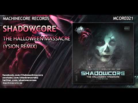 [Mcore021] Shadowcore - The Halloween Massacre (Ysion Remix) [Official Preview]