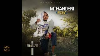 Download lagu Mthandeni SK Front Seat EP 2025 Mix mp3 Download lagu Mthandeni SK Front Seat EP 2025 Mix mp3