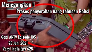 Download lagu Gopi ANTV Episode 105 atau 425 India Tayang Selasa 29 Juni 2021 mp3