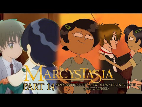 "Marcystasia" Part 14 - Syaoran Brought a New Dress / ♪ Learn to Do It (Waltz Reprise) ♪