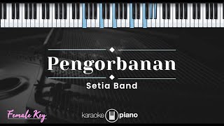 Download lagu Pengorbanan - Setia Band (KARAOKE PIANO - FEMALE KEY) mp3 Download lagu Pengorbanan - Setia Band (KARAOKE PIANO - FEMALE KEY) mp3