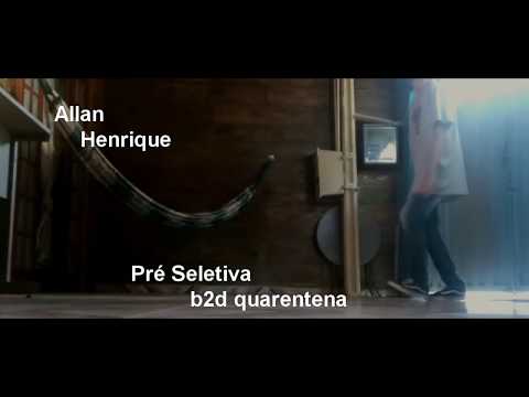 allan henrique - pre seletiva b2d quarentena