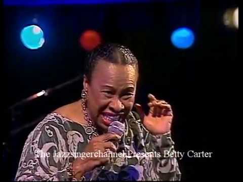 Betty Carter France 1994  In the still of the night .