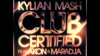 KYLIAN MASH FEAT AKON & MARADJA CLUB CERTIFIED..mp4