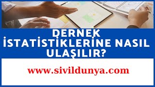 Dernek İstatistiklerine Nasıl Ulaşılır?