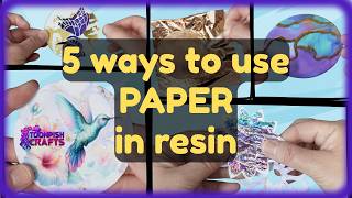 5 different paper effects in Resin that Look Incredible