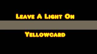 *NEW* Leave A LIght On ~ Yellowcard