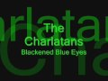 The Charlatans - Blackened Blue Eyes - miniwakojako The Charlatans - Blackened Blue Eyes