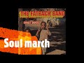 THE FATBACK BAND - SOUL MARCH (1973)
