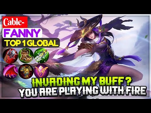 Invading My Buff ? You Are Playing With Fire [ Top 1 Global Fanny ] Cable- Fanny Mobile Legends Video
