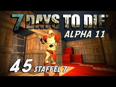 7 Days to Die S07E45 - Camouflage is Everything [Alpha 11] [Gameplay German] [Let's Play]