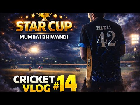STAR CUP Mumbai Bhiwandi 🏆 | Cricket Vlog #14 | Full Match Highlights 🔥