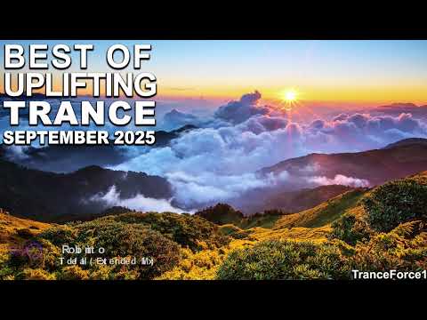BEST OF UPLIFTING TRANCE MIX (September 2025) | TranceForce1