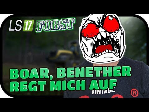 BOAR, BENETHER REGT MICH AUF - LS17 FORST KYFFHÄUSER MODDED #043 ★ Lets Play Farming Simulator