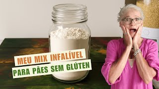 THE SECRET TO MY BREADS: Gluten-Free Flour Mix that WORKS!