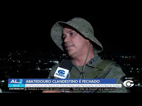 Abatedouro clandestino é fechado em Porto Real do Colégio - 02/03/2026