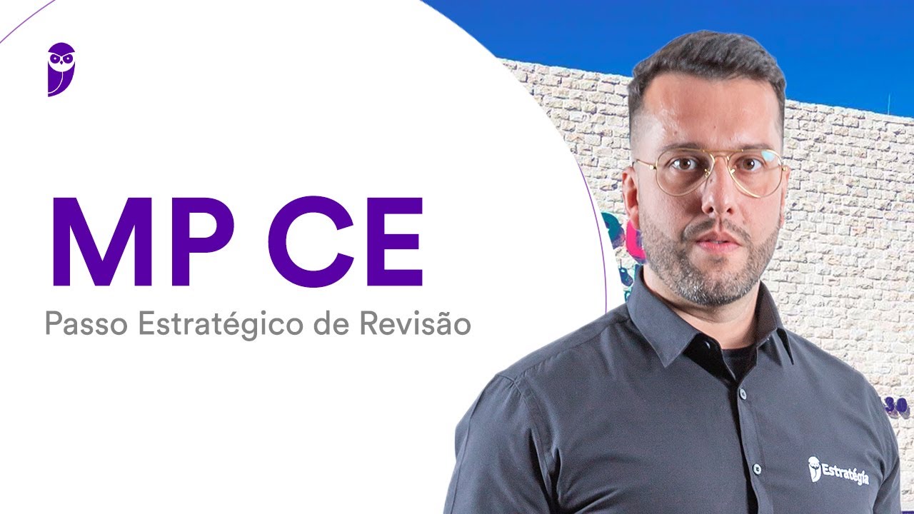 Concurso MP CE: Passo Estratégico de Revisão