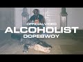 Dopebwoy - Alcoholist (Official Video)