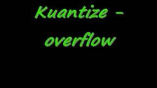 Kuantize - Overflow