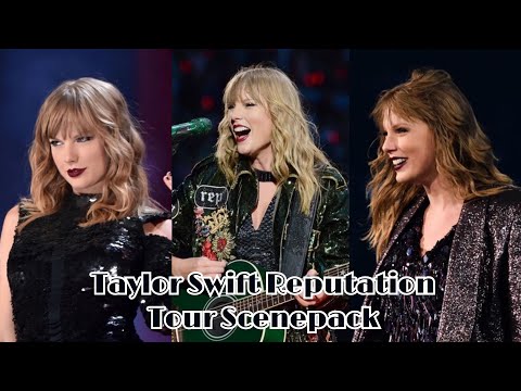 Taylor Swift Reputation Tour Scenepack