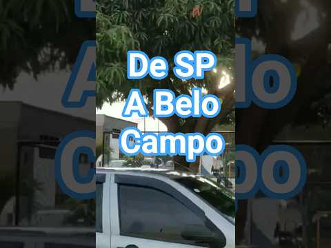 Saída de São Paulo e chegada em #BeloCampo , Bahia.