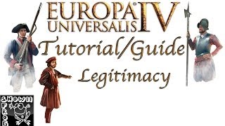 Europa Universalis IV Tutorial - Guide on legitimacy