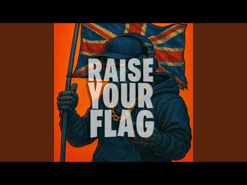 Raise Your Flag