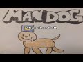 A Dog Man Voiceover Thing