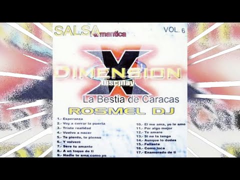 Xdimension 6 Dj Rosmel Salsa Baul