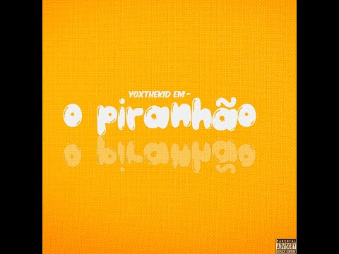 Yox3100 - PIRANHÃO