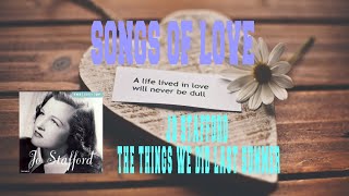 JO STAFFORD - THE THINGS WE DID LAST SUMMER