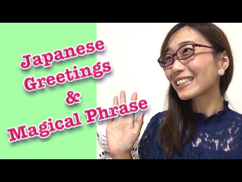10 Basic Japanese Greetings and the Magical Phrase Lesson 1 #49