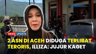 2 ASN Aceh Ditangkap Densus 88 Diduga Jaringan Terorisme, Wali Kota Illiza: Jujur Tak Menyangka