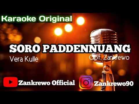 Karaoke Soro Paddennuang || Cipt.Zankrewo (Nada Original- Wanita) Vera Kulle