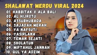 Download lagu KUMPULAN LAGU ARAB VIRAL 2024 HABITAK X ALA BALI - AL HIJROTU SAJADAH MERAH - SHOLAWAT AI KHODIJAH mp3