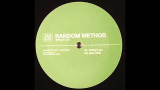 Random Method - Bring it on