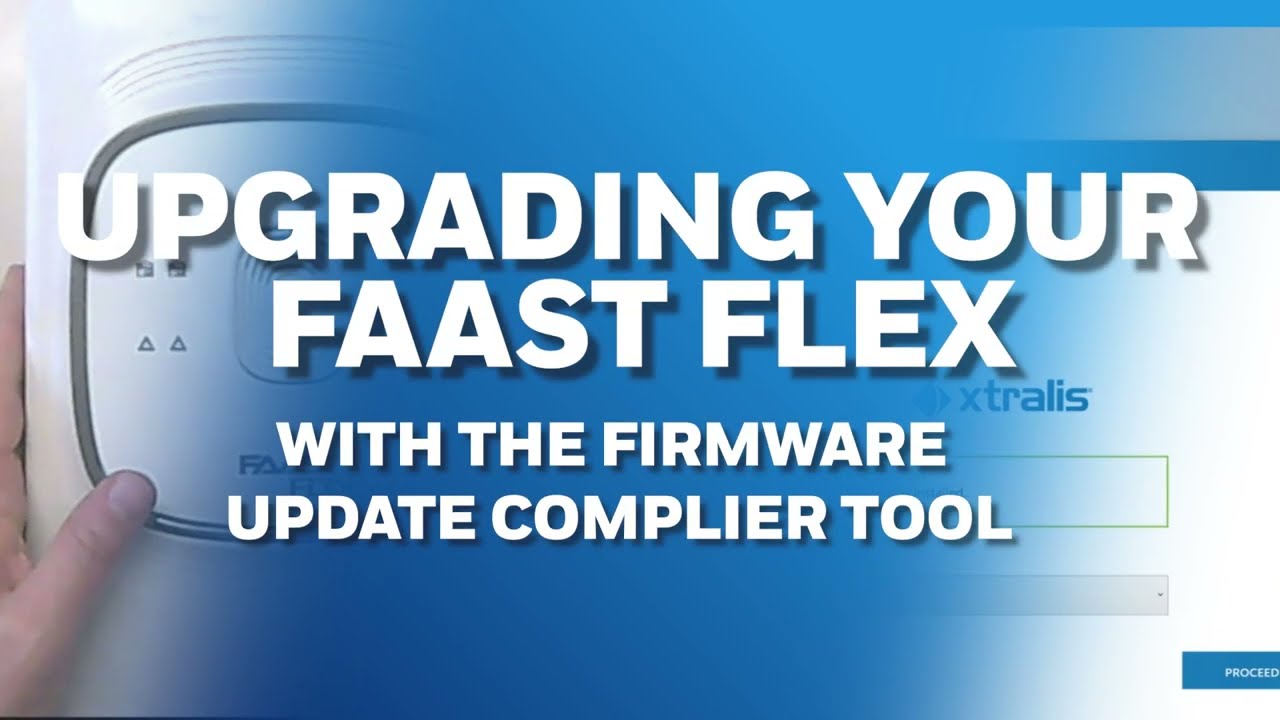 FAAST FLEX Upgrade Tutorial (Firmware Update Complier Tool)