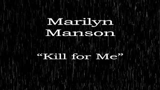 Marilyn Manson &quot;Kill for Me&quot; Lyric video